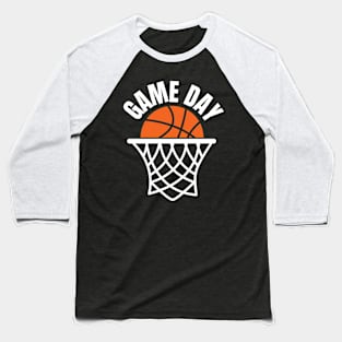 Game Day Basketball Lover Basketball Player Funny Basketball Baseball T-Shirt